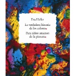 LA VERDADERA HISTORIA DE LOS COLORES / HELLER, EVA