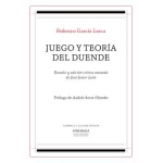 Juego y teoría del duende / GARCIA LORCA, FEDERICO