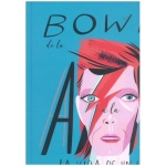 BOWIE DE LA A A LA Z / STEVE WIDE