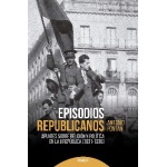 EPISODIOS REPUBLICANOS / APUNTES SOBRE RELIGIÓN Y POLÍTICA EN LA SEGUNDA REPÚBLICA (1931-1936)  / FONTÁN PÉREZ, ANTONIO