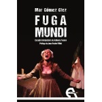 FUGA MUNDI / GÓMEZ GLEZ, MAR