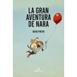 LA GRAN AVENTURA DE NARA / PINTOR, DAVID