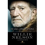 ES UNA LARGA HISTORIA / MI VIDA / NELSON, WILLIE