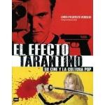EL EFECTO TARANTINO / SU CINE Y LA CULTURA POP / JORDI PICATOSTE VERDEJO