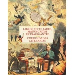 LIBROS PECULIARES, MANUSCRITOS EXTRAVAGANTES Y OTRAS CURIOSIDADES LITERARIAS / BROOK-HITCHING, EDWARD