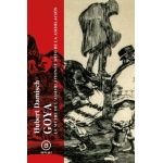 GOYA/EL MITO DE LA ASIMILACION / DAMISCH, HUBERT