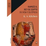 RAMSÉS II REY DE EGIPTO / SU VIDA Y SU ÉPOCA / KITCHEN, K. A.