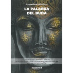 LA PALABRA DEL BUDA / COMPENDIODE LA ENSEÑANZA DEL BUDA / NYâNATILOKA MAHâTHERA