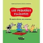 MI MUNDO INTERIOR, MIS EMOCIONES / LOS PEQUEÑOS FILOSOFOS / FURLAUD, SOPHIE
