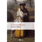 EL DOCTOR THORNE / TROLLOPE, ANTHONY