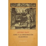 Jung y la imaginación alquímica / Raff, Jeffrey