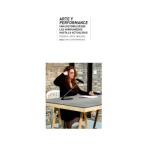 ARTE Y PERFORMANCE / UNA HISTORIA DESDE LAS VANGUARDIAS HASTA LA ACTUALIDAD / CRUZ SANCHEZ, PEDRO ALBERTO