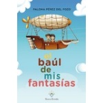 El BAUL DE MIS FANTASIAS / PEREZ DEL POZO, PALOMA
