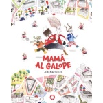 MAMA AL GALOPE / JIMENA TELLO