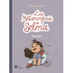 Las metamorfosis de Selma / BALTSCHEIT, MARTIN