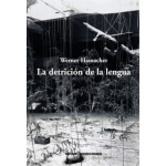 LA DETRICIÓN DE LA LENGUA / WERNER HAMACHER
