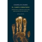 El campo vibratorio / Zhang, Changlin
