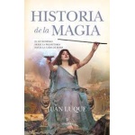 HISTORIA DE LA MAGIA / LUQUE, JUAN