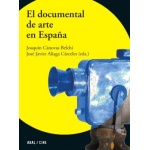 EL DOCUMENTAL DE ARTE EN ESPAÑA / ALIAGA CÁCERES, JOSÉ JAVIER