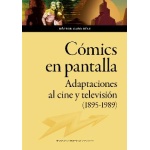 CÓMICS EN PANTALLA / ADAPTACIONES AL CINE Y TELEVISIÓN (1895-1989) / CAÑO DÍAZ, HÉCTOR