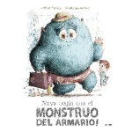 ¡VAYA TRAJÍN CON EL MONSTRUO DEL ARMARIO! / DOLE, ANTOINE