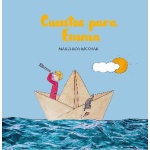 CUENTOS PARA EMMA / ROA ESCOBAR, MARÍA