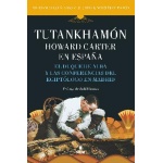 TUTANKHAMÓN/ HOWARD CARTER EN ESPAÑA / MYRIAM SECO ÁLVAREZ