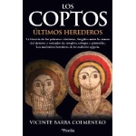 LOS COPTOS / ÚLTIMOS HEREDEROS / VICENTE BARBA COLMENERO