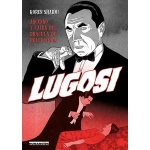 LUGOSI/ASCENSO Y CAÍDA DEL DRÁCULA DE HOLLYWOOD / SHADMI, KOREN
