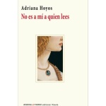 NO ES A MI A QUIEN LEES / HOYOS, ADRIANA