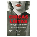 CHICAS LISTAS / LAS ESPÍAS QUE CONSTRUYERON LA CIA Y CAMBIARON EL FUTURO DEL ESPIONAJE / NATHALIA HOLT