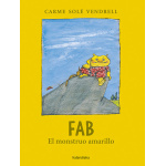 FAB, EL MONSTRUO AMARILLO / SOLE VENDRELL, CARME