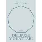 DELEUZE Y GUATTARI SOBRE LA ARQUITECTURA / Ballantyne, Andrew
