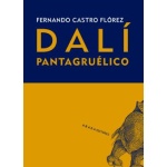 DALÍ PANTAGRUÉLICO / CASTRO FLOREZ, FERNANDO