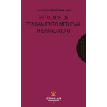 ESTUDIOS DE PENSAMIENTO MEDIEVAL HISPANOJUDÍO / FERNANDEZ LOPEZ, JOSE ANTONIO