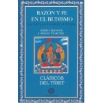 RAZON Y FE EN EL BUDISMO / KHENSUR LOBSANG THARCHIN, SERMEY