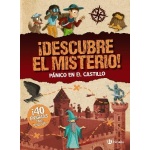 ¡DESCUBRE EL MISTERIO! PÁNICO EN EL CASTILLO / Autor(es):MOLLICA, CATHERINE