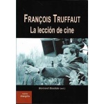 FRANÇOIS TRUFFAUT/ LA LECCIÓN DE CINE / BASTIDE, BERNARD