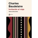 INVITACION AL VIAJE / BAUDELAIRE, CHARLES