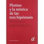 PLOTINIO Y LA MISTICA DE LAS TRES HIPOTESIS / HEIDEGGER, MARTIN