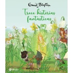 ENID BLYTON / TRECE HISTORIAS FANTÁSTICAS / BLYTON, ENID