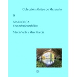 MALLORCA / UNA MIRADA SIMBÓLICA / GARCIA, MARC  / VALLS, MIREIA