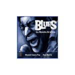 BLUES (LA NOVELA GRAFICA) / LÓPEZ POY, MANUEL