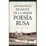 ANTOLOGÍA BILINGÜE DE LA MEJOR POESÍA RUSA / JOAQUÍN TORQUEMADA SÁNCHEZ