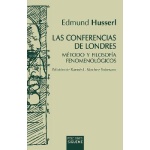 LAS CONFERENCIAS DE LONDRES / METODO Y FILOSOFIA FENOMENOLOGICOS / HUSSERL, EDMUND