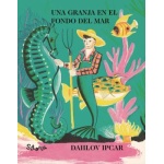 Una granja en el fondo del mar / IPCAR, DAHLOV