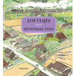 LOS VIAJES. JAPÓN / ANNO, MITSUMASA