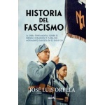 HISTORIA DEL FASCISMO / ORELLA MARTINEZ, JOSE LUIS