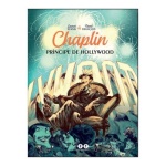 CHAPLIN. PRINCIPE EN HOLLYWOOD / LAURENT SEKSIK