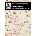 LUIGI NONO. POR UNA ESCUCHA REVUELTA / JIMÉNEZ CARMONA, SUSANA